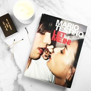 SOLD - LET ME IN! by Mario Testino, HC Book
